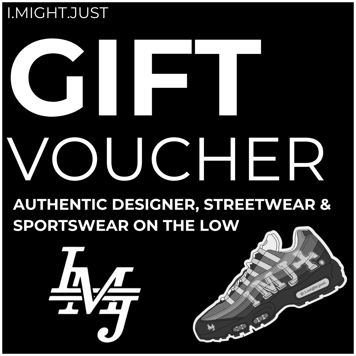 🎁 I.Might.Just Gift Voucher 🎁